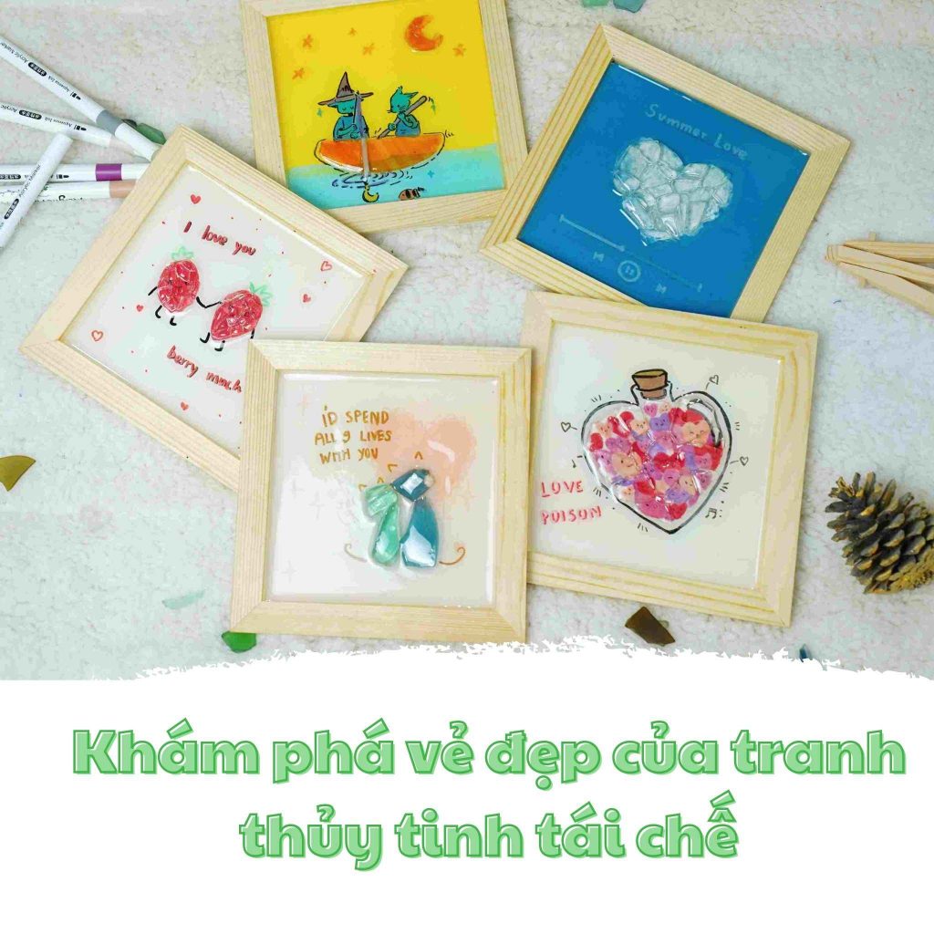 Khám Phá Vẻ Đẹp Của Tranh Thủy Tinh Tái Chế